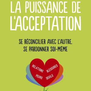 La Puissance de l'acceptation