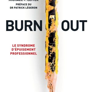 Burn-out : Le syndrome d’épuisement professionnel