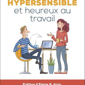 Hypersensibles au travail